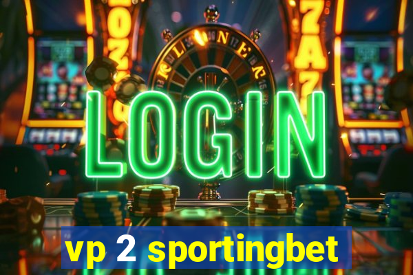 vp 2 sportingbet